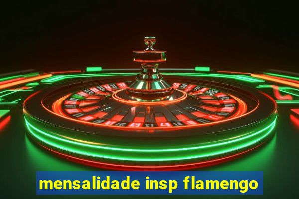 mensalidade insp flamengo